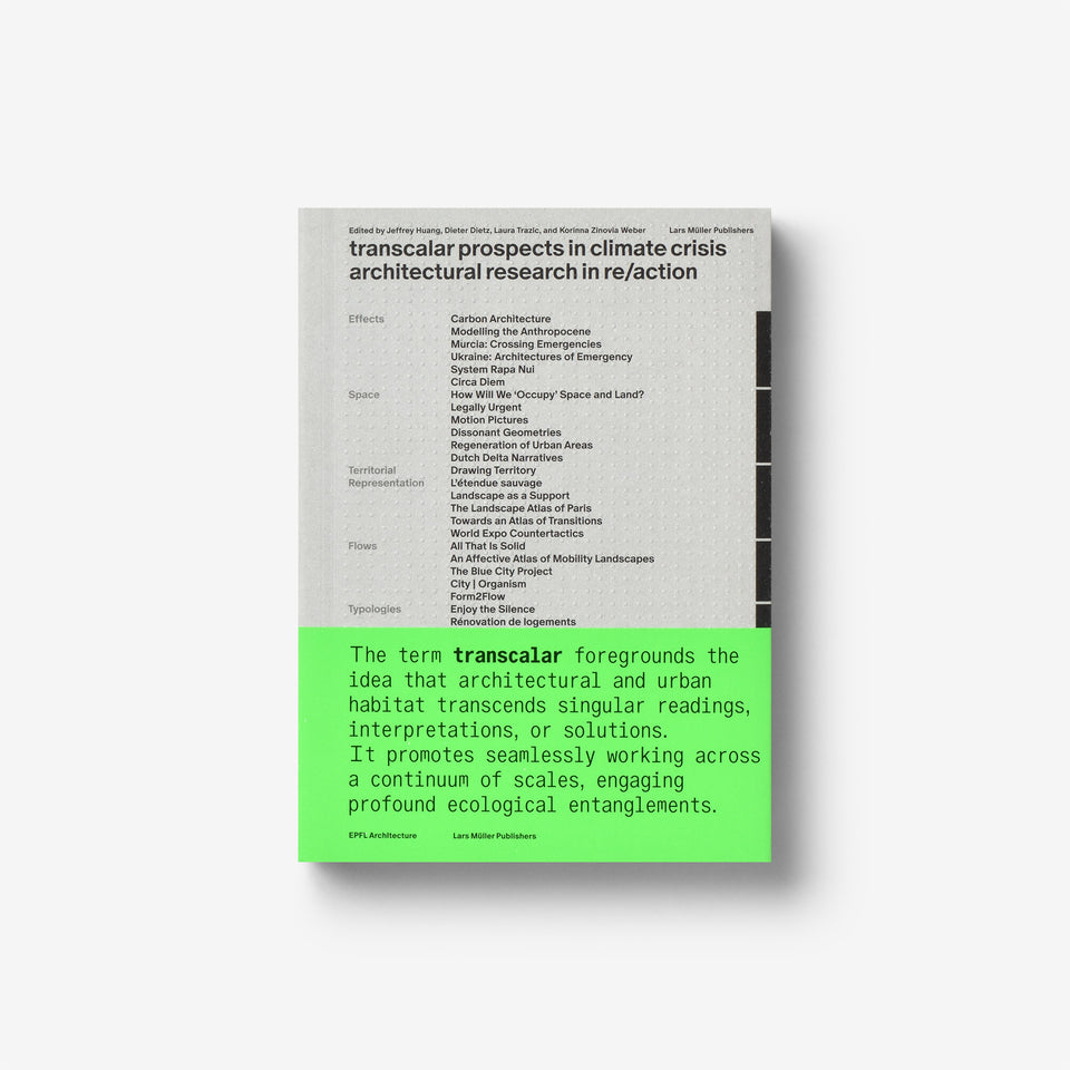 Transcalar Prospects in Climate Crisis: Architectural Research in Re/Action