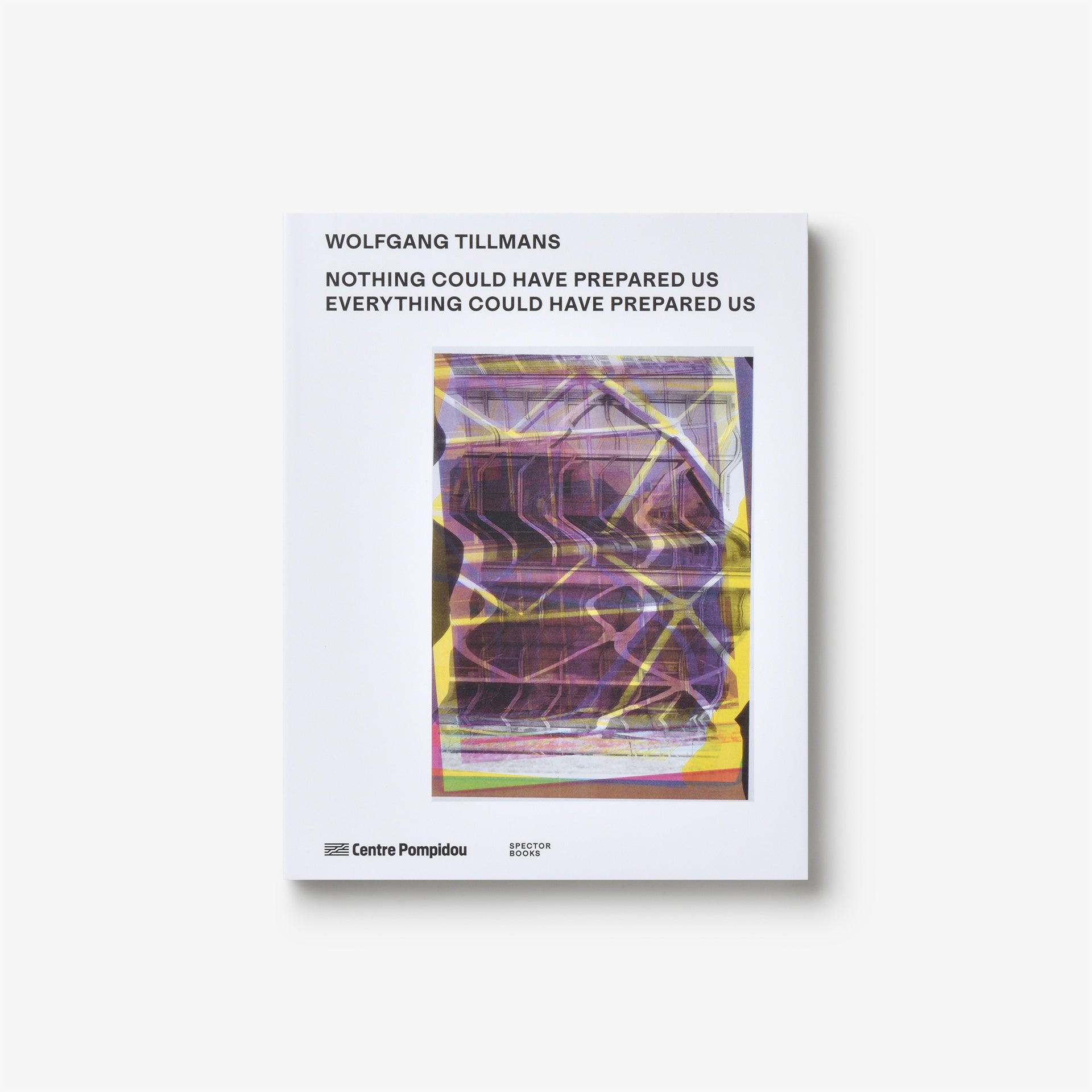 Wolfgang Tillmans: Nothing Could Have Prepared Us – Everything Could Have Prepared Us