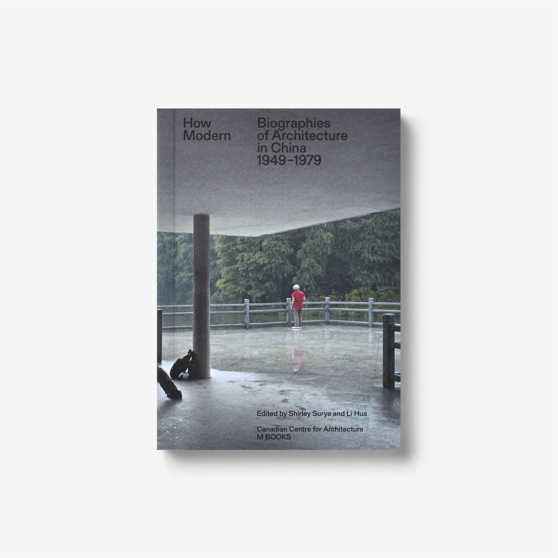 How Modern: Biographies of Architecture in China 1949-1979