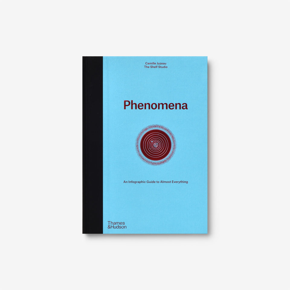 Phenomena: An Infographic Guide to Almost Everything