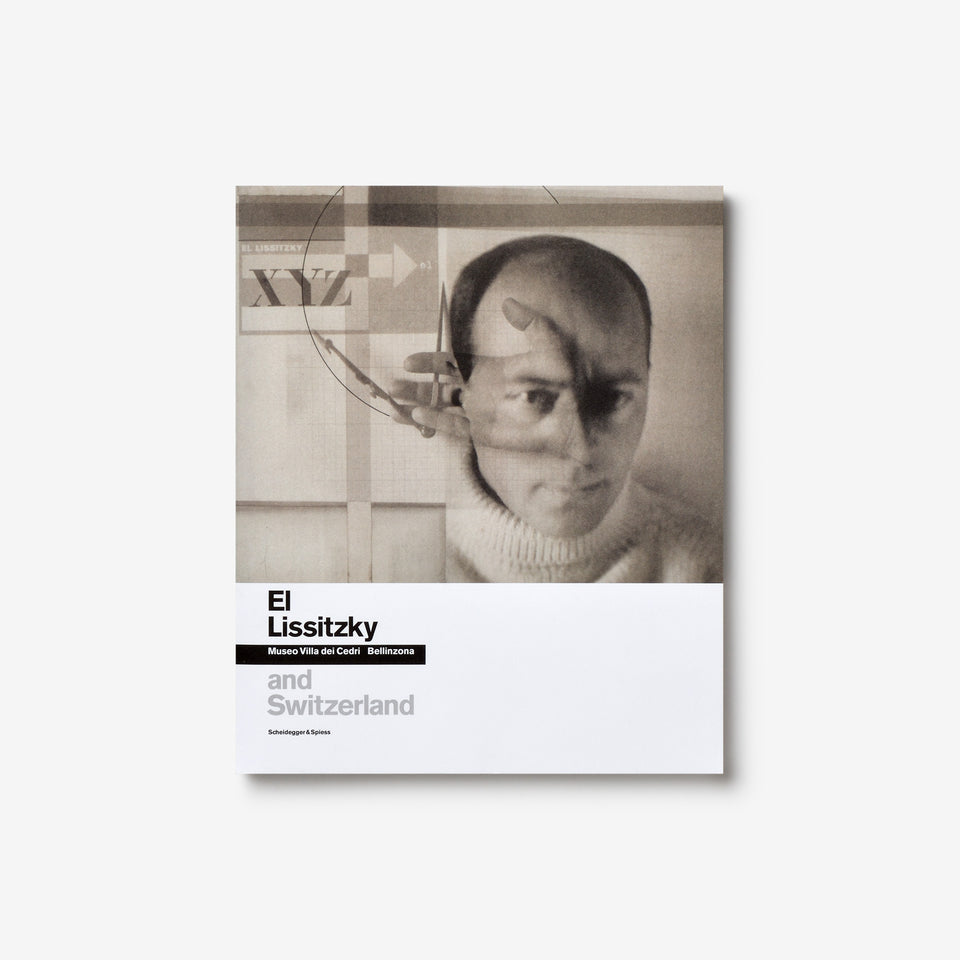 El Lissitzky and Switzerland