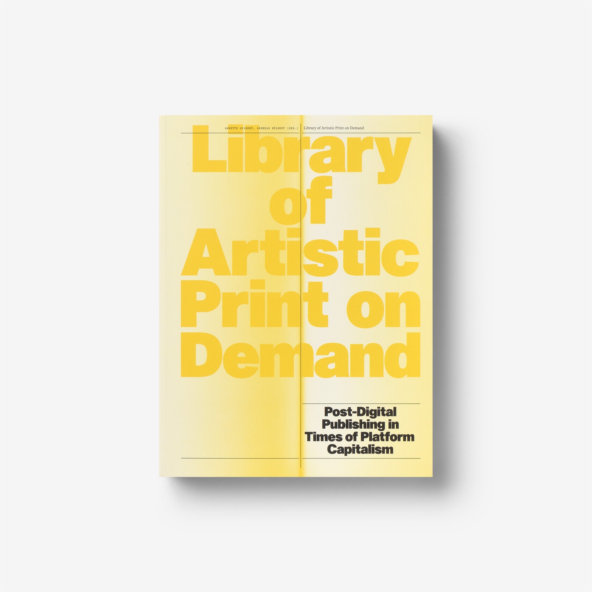Library of Artistic Print on Demand: Post-Digital Publishing in Times of Platform Capitalism