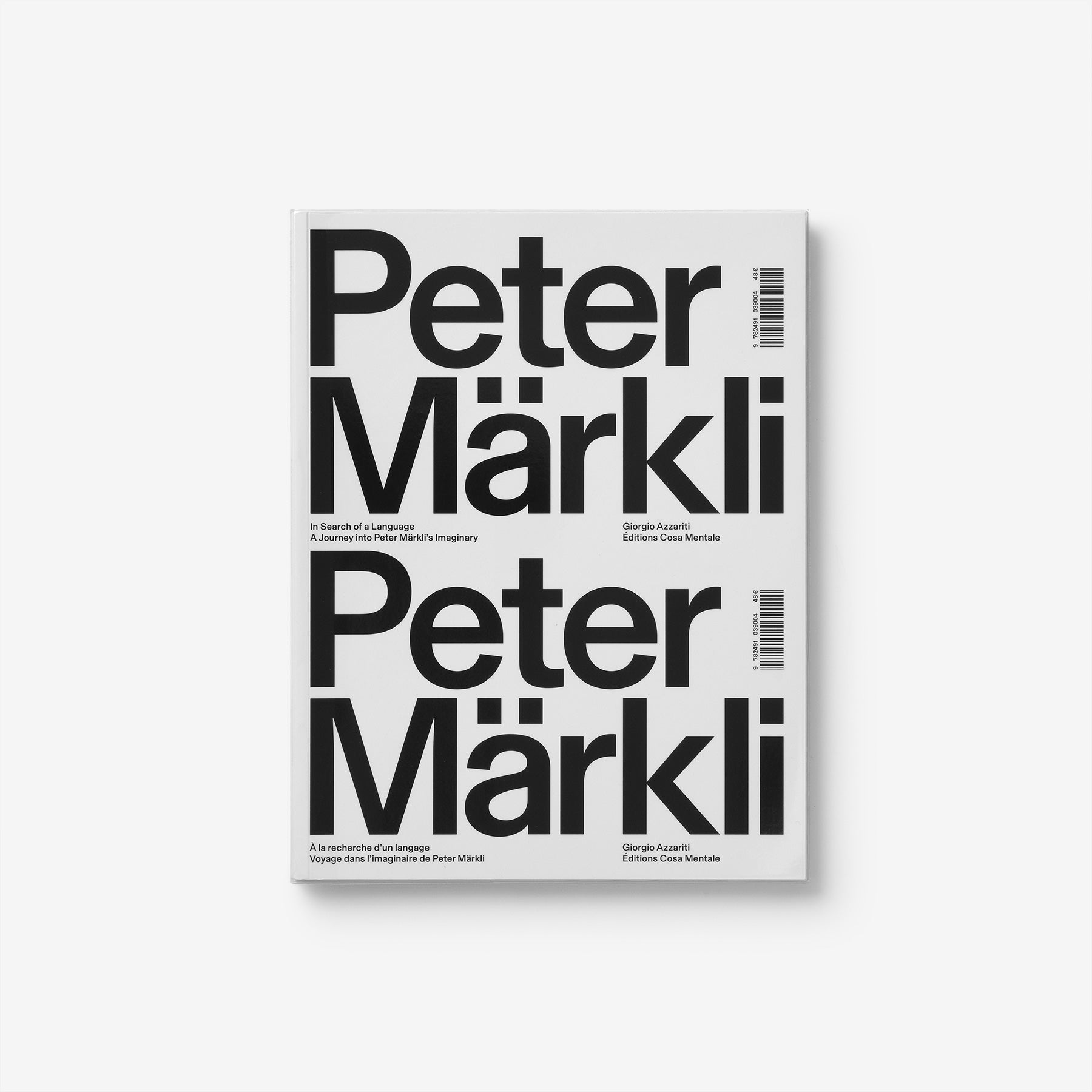 In Search of a Language. A Journey into Peter Märkli’s Imaginary.