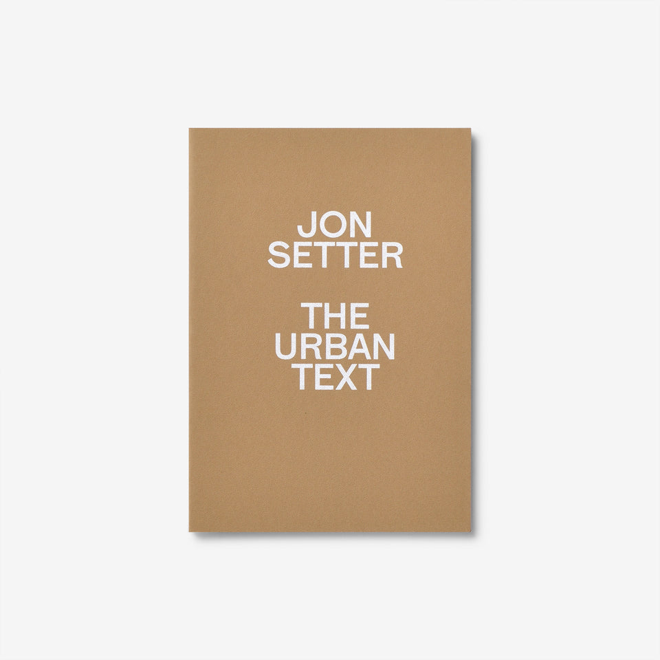 Jon Setter: The Urban Text