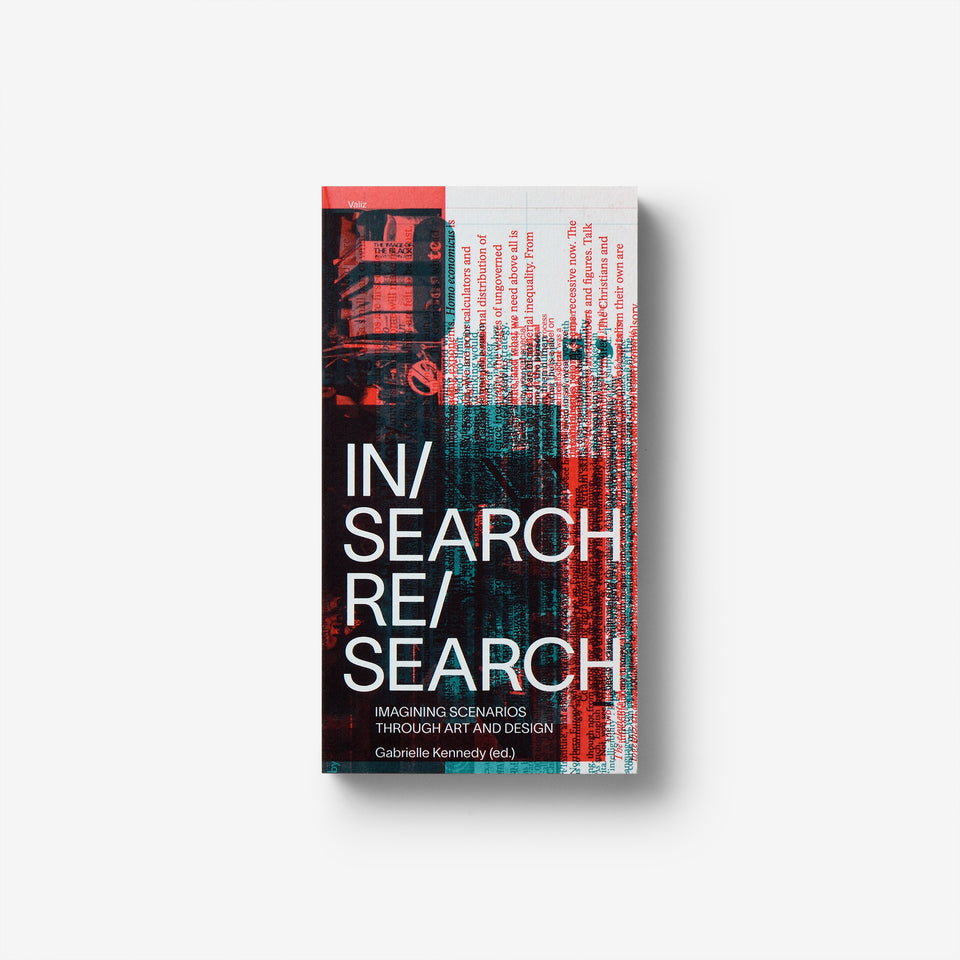 IN/Search RE/Search: Imagining Scenarios Through Art and Design